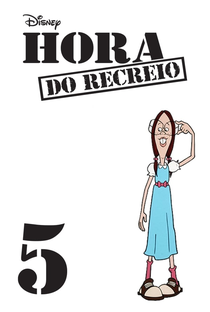 Hora do Recreio (5ª Temporada) - Poster / Capa / Cartaz - Oficial 3