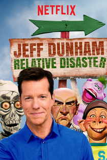 Jeff Dunham: Relative Disaster - Poster / Capa / Cartaz - Oficial 1