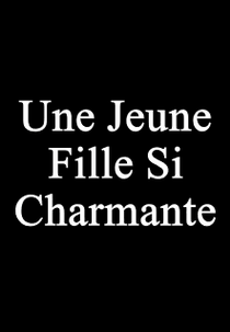 Uma Garota Muito Charmosa (Une Jeune Fille Si Charmante)