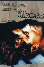 Carcass - Wake Up and Smell the Carcass (Carcass - Wake Up and Smell the Carcass)