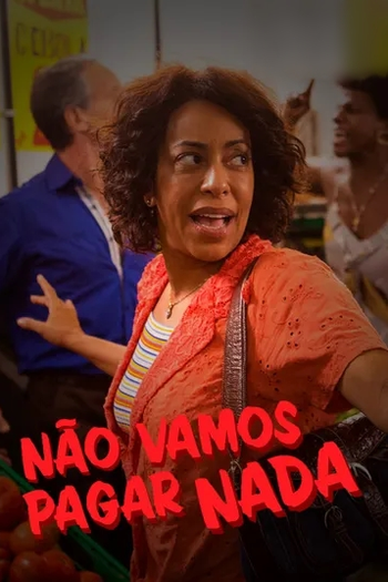  de Filme Não Vamos Pagar Nada (2020)
