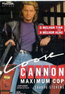 Loose Cannon - Maximum Cop (Max Monroe)