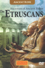 Ancestrais da Roma Antiga: Os Etruscos (Ancentors of Rome Ancient : The Etruscans)