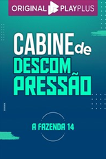 Cabine de Descompressão - A Fazenda 14 (Cabine de Descompressão - A Fazenda 14)