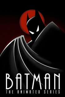 Batman: A Série Animada (1ª Temporada) - Poster / Capa / Cartaz - Oficial 1