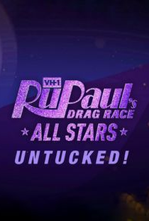 RuPaul's Drag Race: All Stars: Untucked (5ª Temporada) - Poster / Capa / Cartaz - Oficial 1