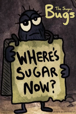 The Sugar Bugs (The Sugar Bugs)