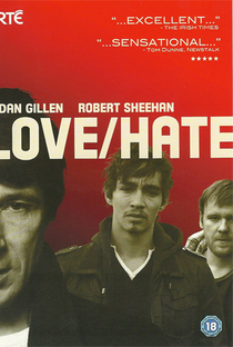 Love/Hate (1ª Temporada) - Poster / Capa / Cartaz - Oficial 1