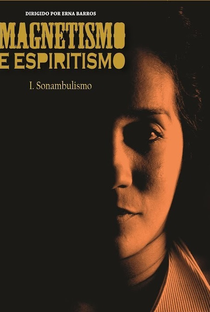 Magnetismo e Espiritismo . Ep 01 Sonambulismo - Poster / Capa / Cartaz - Oficial 1