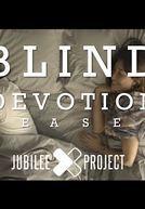 Cega Devoção (Blind Devotion)