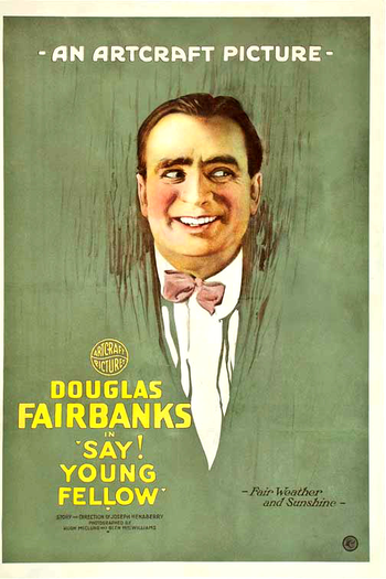 Poster de Filme Say! Young Fellow (1918)