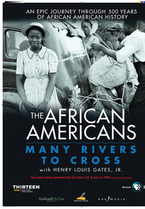 The African Americans - Many Rivers to Cross (The African Americans: Many Rivers to Cross with Henry Louis Gates, Jr.)