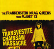 Frankenstein Drag Queens From Planet 13 ‎– The Transvestite Chainsaw Massacre