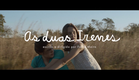 As Duas Irenes | Trailer Oficial
