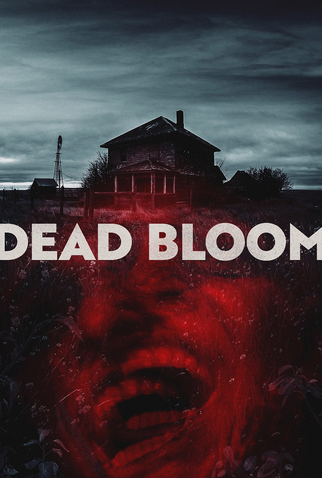Poster 1 de Filme Dead Bloom (2026)