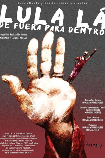 Poster de Filme Lula Lá: De Fora Pra Dentro (2022)