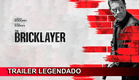 The Bricklayer 2024 Trailer Legendado