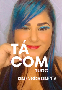 Programa Tá Com Tudo! (Programa Tá Com Tudo!)