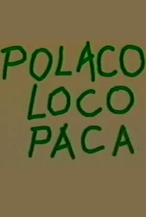 Polaco Loco Paca - Poster / Capa / Cartaz - Oficial 1