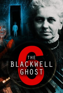 The Blackwell Ghost 6 - Poster / Capa / Cartaz - Oficial 1