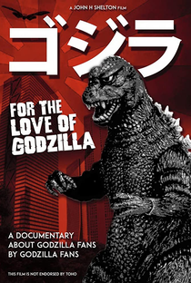 For the Love of Godzilla - Poster / Capa / Cartaz - Oficial 1