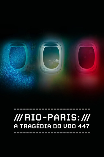 Poster de Franquia Rio-Paris: A Tragédia do Voo 447 (2024)