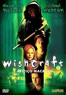 Wishcraft: Feitiço Macabro (Wishcraft)