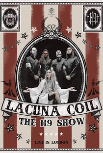 Lacuna Coil - The 119 Show: Live In London - Poster / Capa / Cartaz - Oficial 1