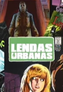 Lendas Urbanas (Domingo Legal: Lendas Urbanas)