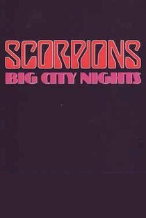 Scorpions: Big City Nights - Poster / Capa / Cartaz - Oficial 1