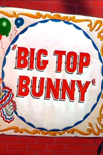 Poster de Curta Big Top Bunny (1951)