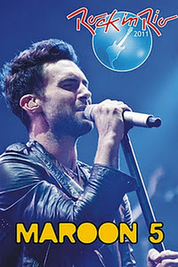 Poster de TV Maroon 5 - Rock in Rio 2011 (2011)