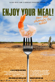 Enjoy your meal! How food changes the world - Poster / Capa / Cartaz - Oficial 1
