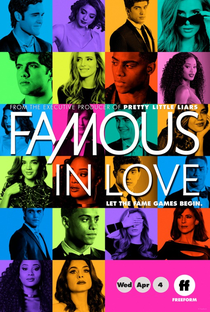 Famous in Love - Tocando as Estrelas (2ª Temporada) - Poster / Capa / Cartaz - Oficial 1