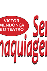 Sem Maquiagem (1ª Temporada) (Sem Maquiagem (1ª Temporada))