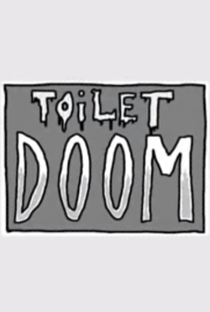 Toilet Doom - Poster / Capa / Cartaz - Oficial 1