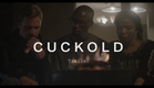 CUCKOLD Trailer | Festival 2015
