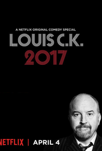 Louis C.K. 2017 - Poster / Capa / Cartaz - Oficial 4