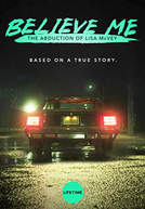 Acredite em Mim: A História de Lisa Mcvey (Believe Me: The Abduction of Lisa McVey)