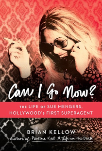 Can I Go Now?: The Life of Sue Mengers, Hollywood’s First Superagent - Poster / Capa / Cartaz - Oficial 1