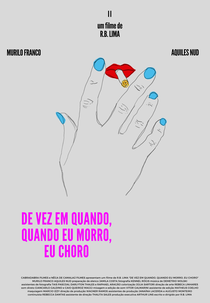 De Vez em Quando, Quando Eu Morro, Eu Choro (De Vez em Quando, Quando Eu Morro, Eu Choro)