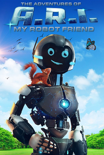 The Adventure of A.R.I.: My Robot Friend - Poster / Capa / Cartaz - Oficial 2