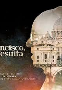 Francisco, o Jesuíta (Francisco, El Jesuita)