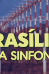 Brasília, uma sinfonia - Poster / Capa / Cartaz - Oficial 1