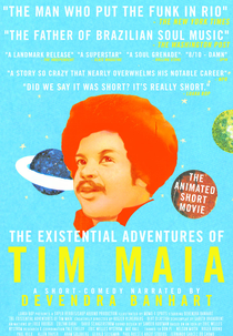 As Aventuras Existenciais de Tim Maia (The Existential Adventures of Tim Maia)