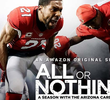 All or Nothing: A Season with the Arizona Cardinals