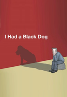 Eu Tinha um Cachorro Preto (I Had a Black Dog)