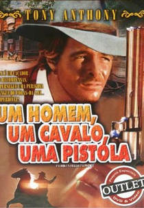 Um Homem, Um Cavalo, Uma Pistola (Un Uomo, Un Cavallo, Una Pistola)