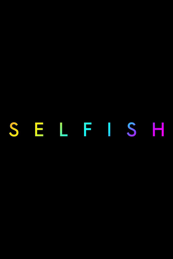 Poster de Curta Selfish (2018)