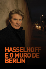 Hasselhoff e o Muro de Berlin (Hasselhoff e o Muro de Berlin)